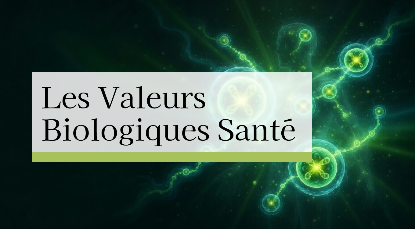 Les Valeurs Biologiques Santé