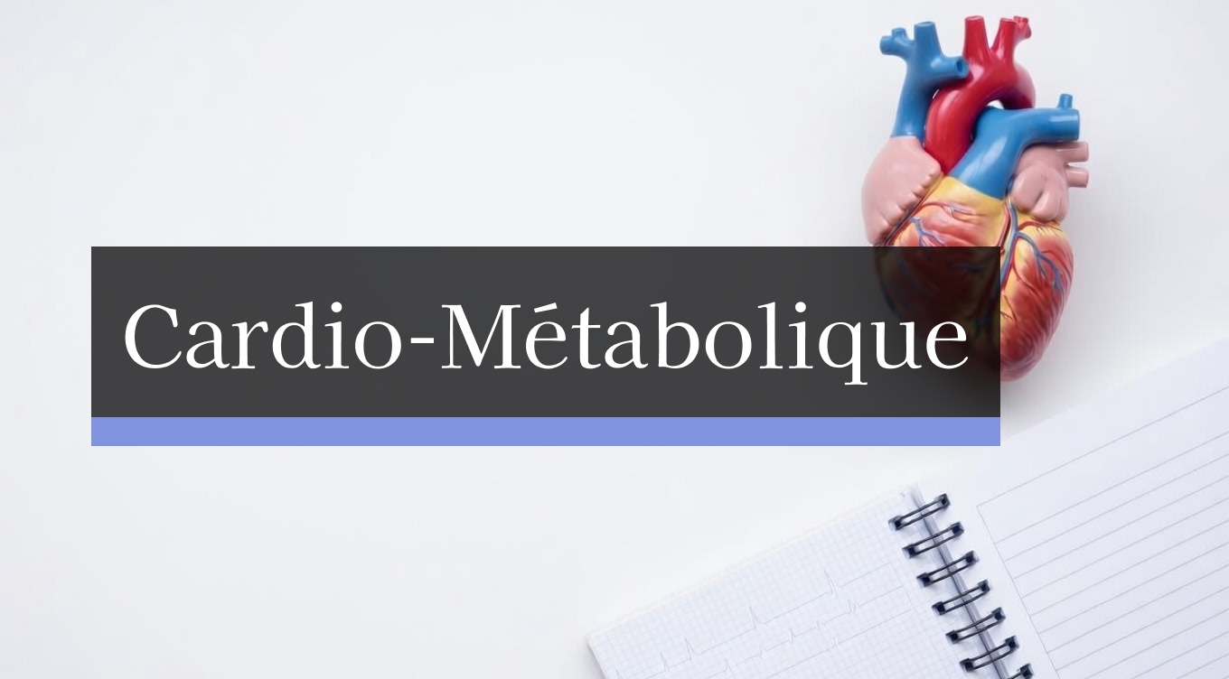 Cardio-Métabolique