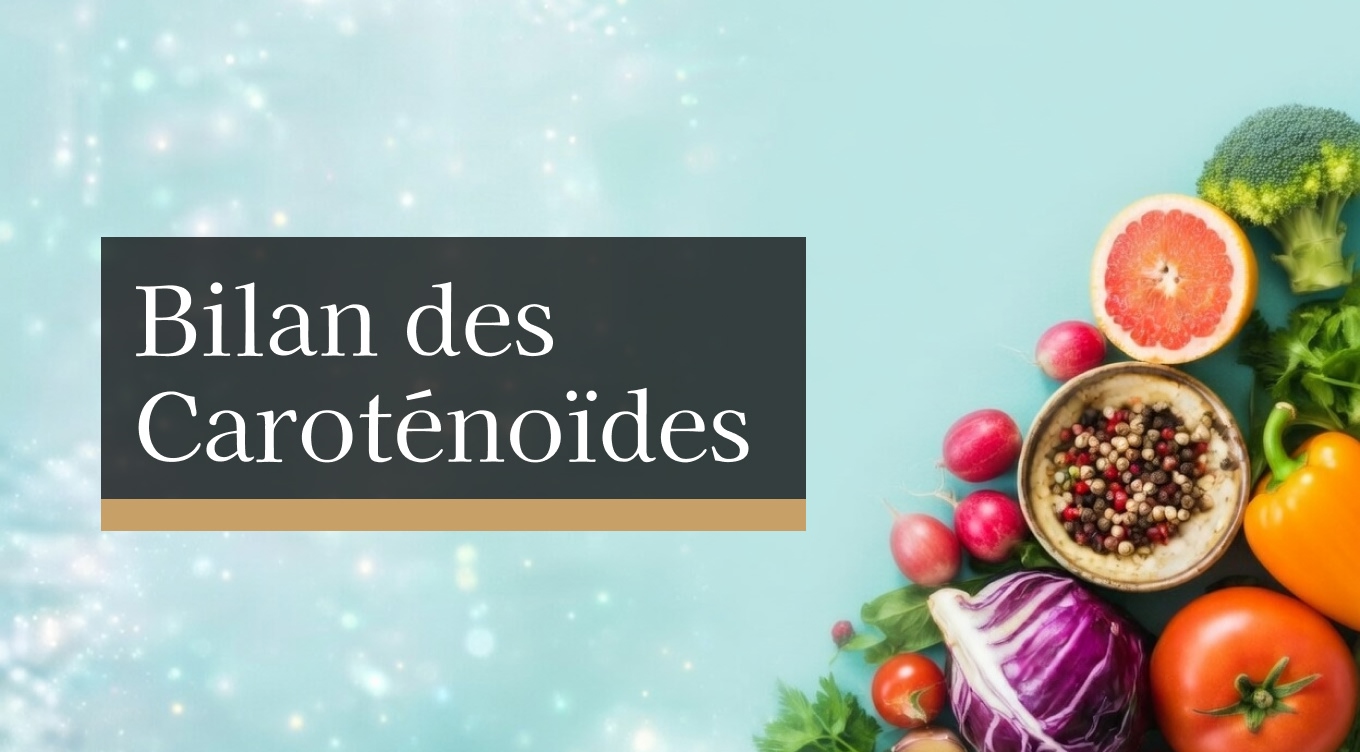 Bilan des Caroténoïdes 2026