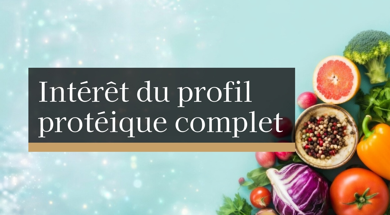 Intérêt du profil protéique complet