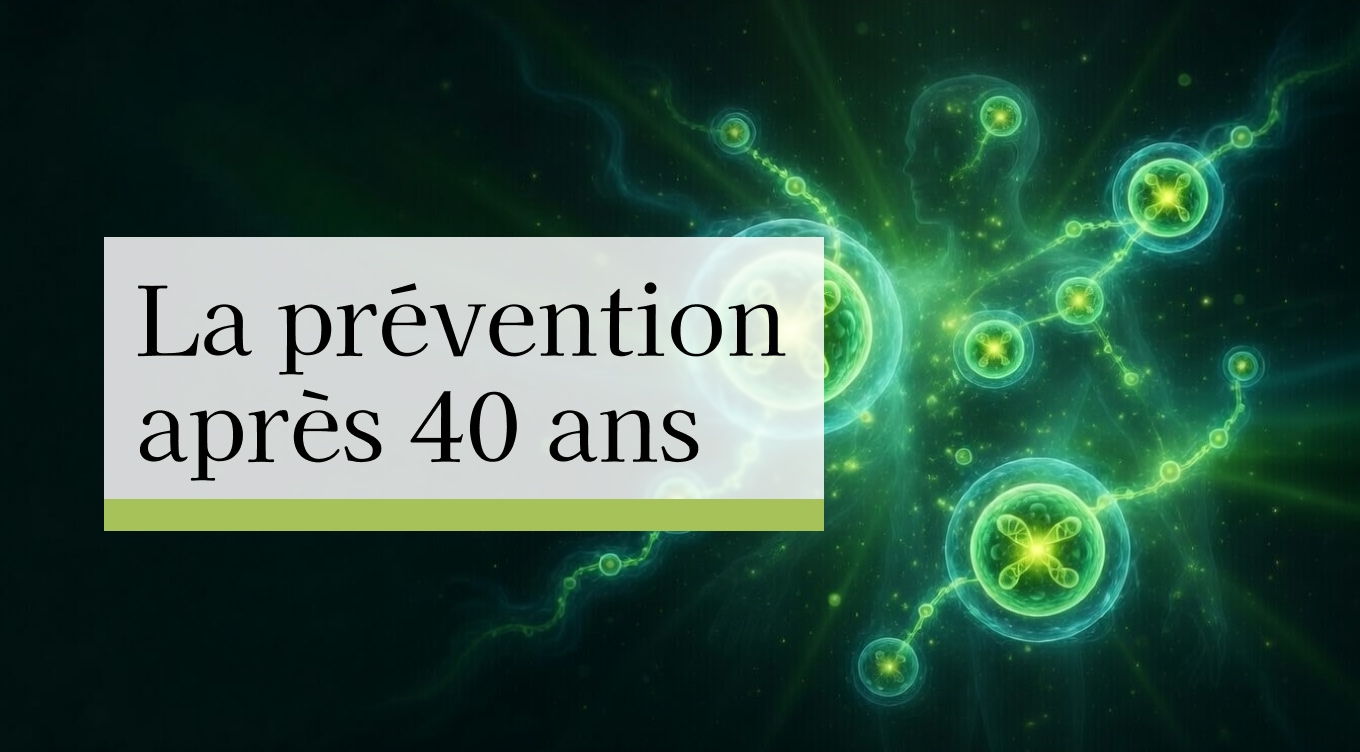 La prévention après 40 ans